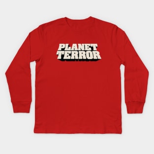 Planet Terror Kids Long Sleeve T-Shirt